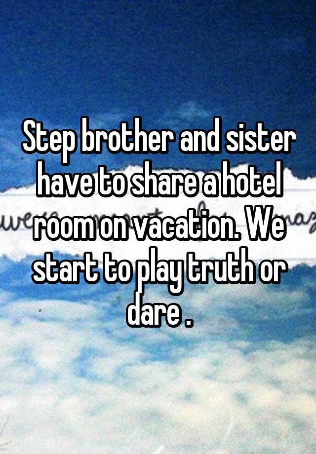 Step brother vacation